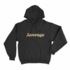 Average Unisex Hoodie Black